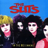 The Slits, In The Beginning (CD)