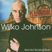 Wilko Johnson, Red Hot Rocking Blues' (CD)