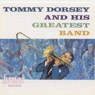 Tommy Dorsey, Tommy Dorsey & His Greatest Band (CD)