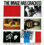 Alternative TV, Image Has Cracked (CD)