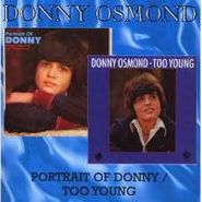 Donny Osmond, Portrait Of Donny/Too Young (CD)