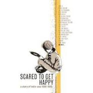 Various Artists, Scared To Get Happy: A Story Of Indie-Pop 1980-1989 [5CD Box] (CD)