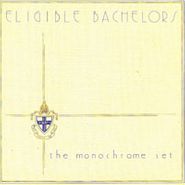 The Monochrome Set, Eligible Bachelors (CD)