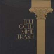 Felt, Goldmine Trash [Reissue] (CD)