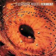 Catherine Wheel, Ferment [Special Edition] (CD)