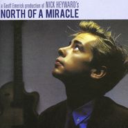 Nick Heyward, North Of A Miracle [Expanded Edition] (CD)