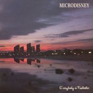 Microdisney, Everybody Is Fantastic [Expanded Edition] (CD)