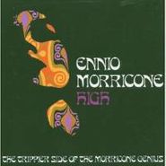 Ennio Morricone, High: The Trippier Side Of The Morricone Genius (CD)