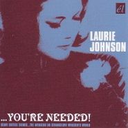 Laurie Johnson, You're Needed (CD)