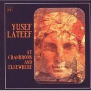 Yusef Lateef, At Cranbrook And Elsewhere (CD)