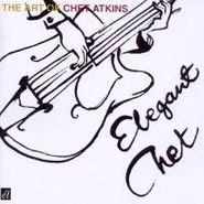 Chet Atkins, Elegant Chet: The Art Of Chet Atkins [UK Import] (CD)
