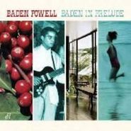 Baden Powell, Baden In Prelude (CD)