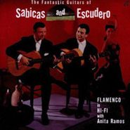 Sabicas, The Fantastic Guitars Of Sabicas And Escudero (CD)