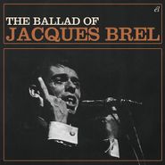 Jacques Brel, Ballad Of Jacques Brel (CD)