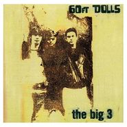 60ft Dolls, The Big 3 [Deluxe Expanded Edition] (CD)