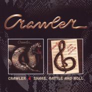 Crawler, Crawler/Snake Rattle & Roll (CD)