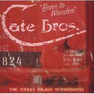 Cate Bros., Born To Wander (CD)