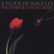 A Flock Of Seagulls, The Story Of A Young Heart (CD)