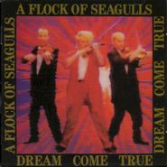 A Flock Of Seagulls, Dream Come True [Bonus Tracks] (CD)