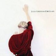 Julia Fordham, Porcelain [Deluxe Edition] (CD)