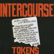 The Tokens, Intercourse (CD)