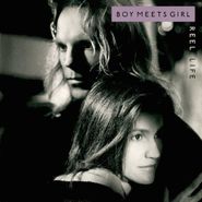 Boy Meets Girl, Reel Life [Expanded Edition] (CD)