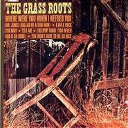 The Grass Roots, Where Were You When I Needed You (CD)