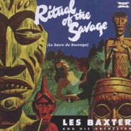 Les Baxter, Ritual Of The Savage/The Passi (CD)