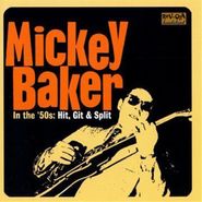 Mickey Baker, In The 50s: Hit Git & Split (CD)