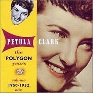 Petula Clark, Tell Me Truly: The Polygon Years, Vol. 1 - 1950-1952 (CD)