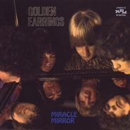 The Golden Earrings, Miracle Mirror (CD)
