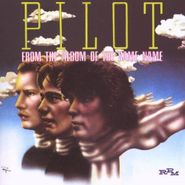Pilot, From The Album Of The Same Nam (CD)