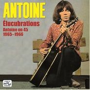 Antoine, Élucubrations: Antoine On 45 1955-1956 (CD)