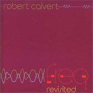 Robert Calvert, Freq (CD)