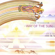 Jade Warrior, Way Of The Sun (CD)