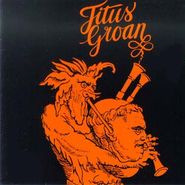 Titus Groan, Titus Groan (CD)