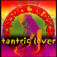 The Crazy World Of Arthur Brown, Tantric Lover (CD)