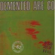 Demented Are Go, Kicked Out Of Hell (CD)