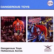 Dangerous Toys, Dangerous Toys/Hellacious Acre (CD)