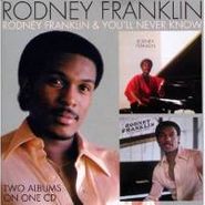 Rodney Franklin, Rodney Franklin / You'll Never Know (CD)