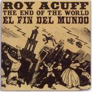 Roy Acuff, The End Of The World (El Fin Del Mundo) (CD)