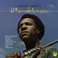 Carlos Garnett, Let This Melody Ring On (CD)
