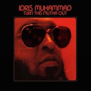 Idris Muhammad, Turn This Mutha Out (CD)