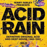 Various Artists, Terry Farley Presents Acid Rain: Definitive Original Acid And Deep House 1985-1991 (CD)