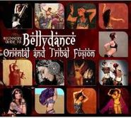 Various Artists, Beginners Guide To Bellydance: Tribal Fusion (CD)
