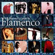 Various Artists, Beginners Guide To Flamenco (CD)