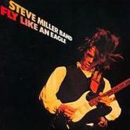 Steve Miller, Fly Like An Eagle [180 Gram Vinyl](LP)