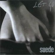 Suede, Let Go / Heroin [Record Store Day] (7")