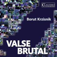 Borut Krzisnik, Valse Brutal (CD)
