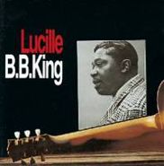 B.B. King, Lucille (CD)